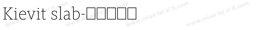 Kievit slab字体转换